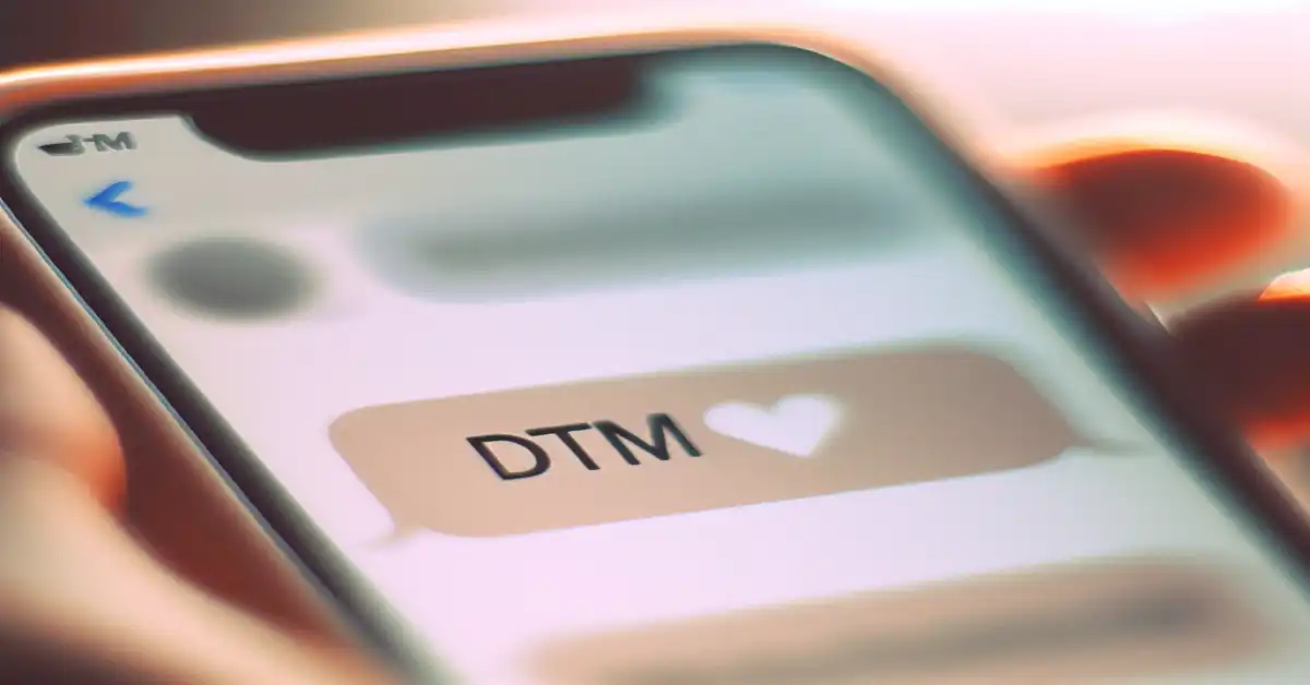 what do dtm mean in text