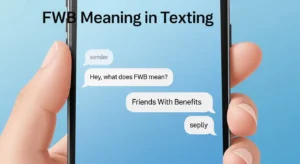 FWB Meaning in Texting