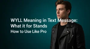 WYLL Meaning in Text Message